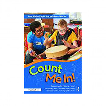Count Me In!: Resources for Making Music Inclusively with Children and Young Peo 
