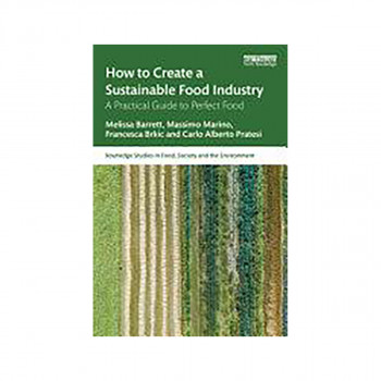 How to Create a Sustainable Food Industry 