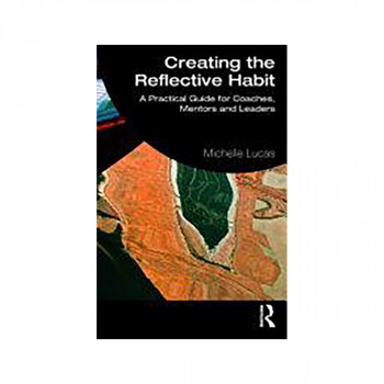 Creating the Reflective Habit 