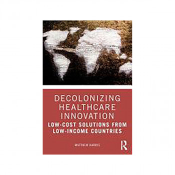 Decolonizing Healthcare Innovation 
