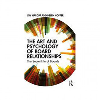 The Art and Psychology of Board Relationships 