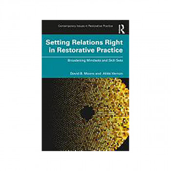 Setting Relations Right in Restorative Practice 