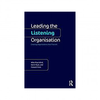 Leading the Listening Organisation 