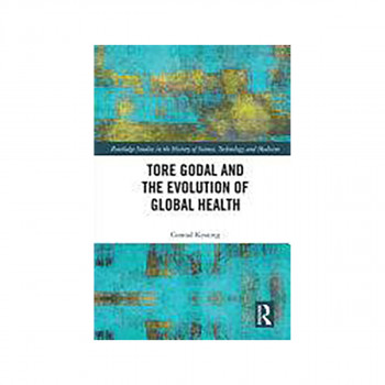 Tore Godal and the Evolution of Global Health 