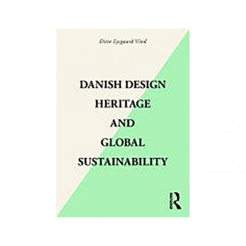 Danish Design Heritage and Global Sustainability 