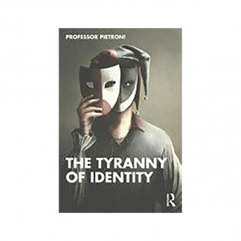 The Tyranny of Identity 