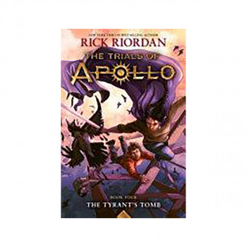 Tyrant's Tomb, The-The Trials of Apollo, Book Four 