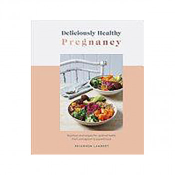 Deliciously Healthy Pregnancy 