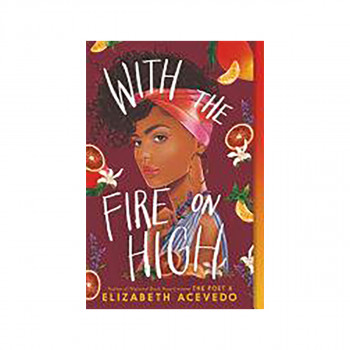 With the Fire on High 