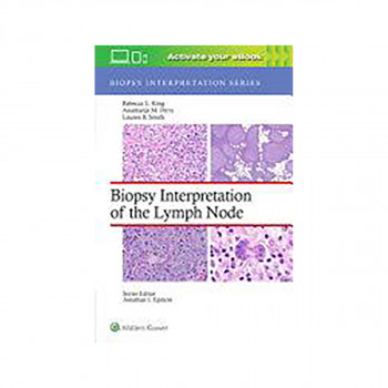 Biopsy Interpretation of the Lymph Node 