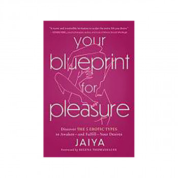 Your Blueprint for Pleasure 