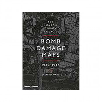 The London County Council Bomb Damage Maps 