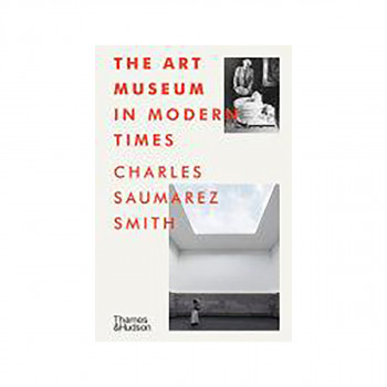 The Art Museum in Modern Times 