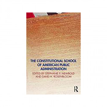 The Constitutional School of American Public Administration 