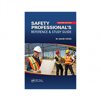 Safety Professional's Reference and Study Guide 