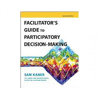 Facilitator's Guide to Participatory Decision-Making 