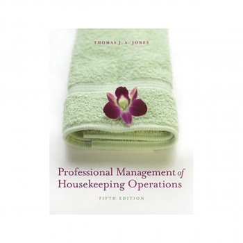 Professional Management of Housekeeping Operations 