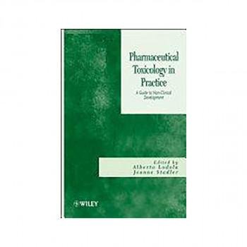 Pharmaceutical Toxicology in Practice 