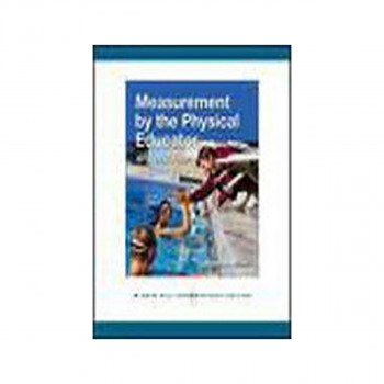 Measurement by the Physical Educator : Why and How 