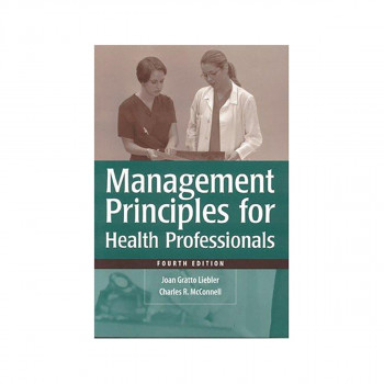 Management Principles for Health Professionals 