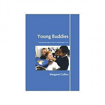 Young Buddies : Teaching Peer Support Skills to Children Aged 6 to 11 