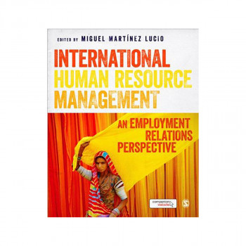International Human Resource Management : An Employment Relations Perspective 