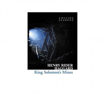 King Solomon's Mines - Collins Classics 