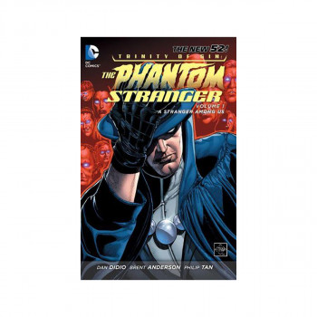 Trinity Of Sin The Phantom Stranger Vol. 1 A Stranger AmongUs (The New 52) 