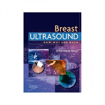 Breast Ultrasound: How, Why and When, 1e 