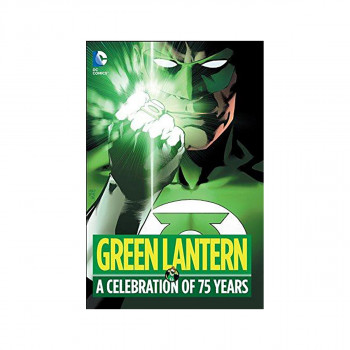 Green Lantern : A Celebration Of 75 Years 