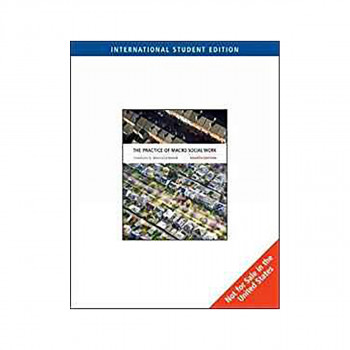 The Practice of Macro Social Work, International Edition 