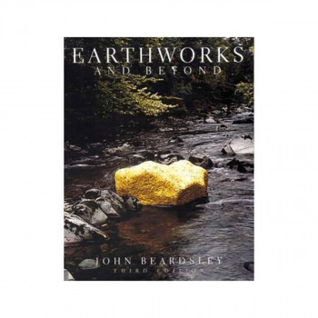 Earthworks and Beyond: Contemporary Art in the Landscape 