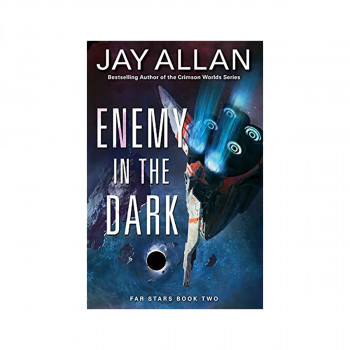 Enemy in the Dark : Far Stars Book Two 