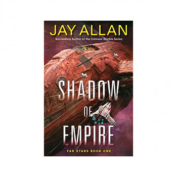 Shadow of Empire : Far Stars Book One 