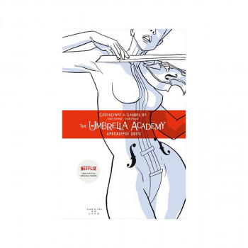 The Umbrella Academy Volume 1: Apocalypse Suite 