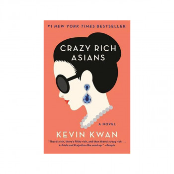 Crazy Rich Asians - Crazy Rich Asians Trilogy 