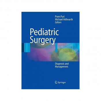 Pediatric Surgery : Diagnosis and Management 