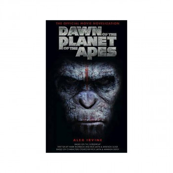 Dawn of the Planet of the Apes : The Official Movie Novelisation 