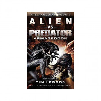 Alien vs. Predator - Armageddon : The Rage War Book 3 