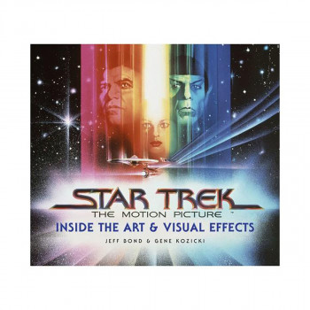 Star Trek: The Motion Picture: The Art and Visual Effects 