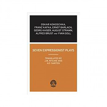 Seven Expressionist Plays 