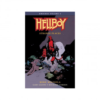 Hellboy Omnibus Volume 2: Strange Places 