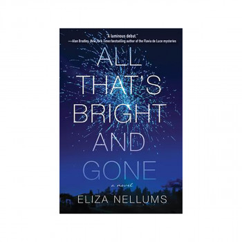 All That's Bright and Gone 