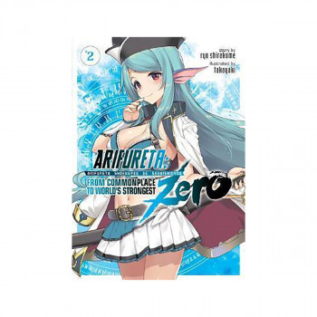 Arifureta: From Commonplace to World's Strongest ZERO (Light Novel) Vol. 2 