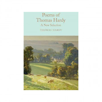 Poems of Thomas Hardy : A New Selection 
