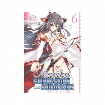 Magika Swordsman and Summoner Vol. 6 - Magika Swordsman and Summoner 