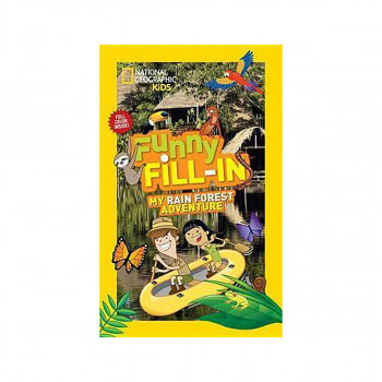Nat Geo Kids Funny Fill-In My Rain Forest Adventure 