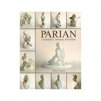 Parian: Copeland's Statuary Porcelain 