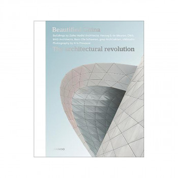 Beautified China : The Architectural Revolution 