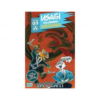 Usagi Yojimbo Origins, Vol. 3: Dragon Bellow Conspiracy 